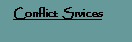 Text Box:    Conflict  Srvices 